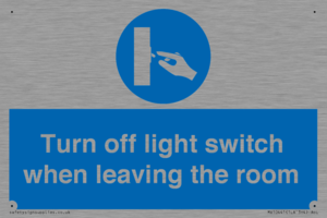 Turn off light switch when leaving the room
